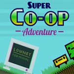 Super Co-op Adventure